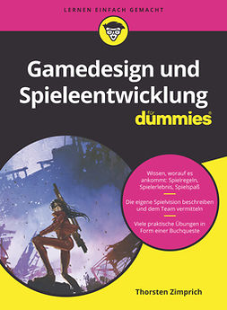 Zimprich, Thorsten - Gamedesign und Spieleentwicklung für Dummies, ebook
