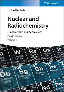 Kratz, Jens-Volker - Nuclear and Radiochemistry: Fundamentals and Applications, e-bok