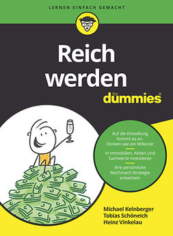 Kelnberger, Michael - Reich werden für Dummies, e-kirja