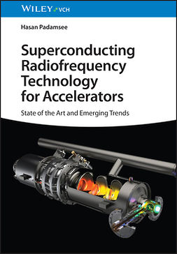 Padamsee, Hasan - Superconducting Radiofrequency Technology for Accelerators: State of the Art and Emerging Trends, e-kirja