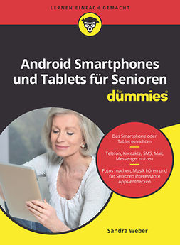 Weber, Sandra - Android Smartphones und Tablets für Senioren für Dummies, e-kirja