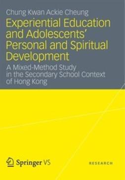 Cheung, Chung Kwan Ackie - Experiential Education and Adolescents’ Personal and Spiritual Development, ebook