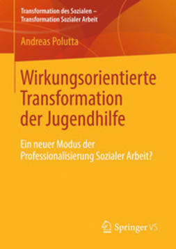 Polutta, Andreas - Wirkungsorientierte Transformation der Jugendhilfe, e-bok