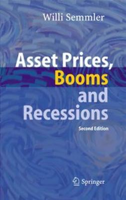 Semmler, Willi - Asset Prices, Booms and Recessions, ebook