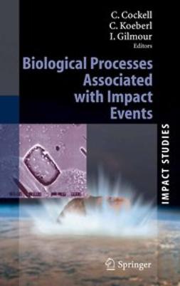 Cockell, Charles - Biological Processes Associated with Impact Events, ebook