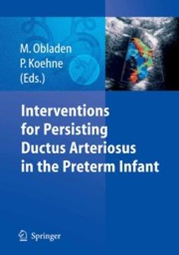 Koehne, Petra - Interventions for Persisting Ductus Arteriosus in the Preterm Infant, e-bok
