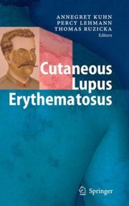 Kuhn, Annegret - Cutaneous Lupus Erythematosus, e-bok