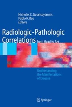 Gourtsoyiannis, Nicholas C. - Radiologic-Pathologic Correlations from Head to Toe, ebook