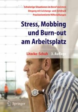 Litzcke, Sven Max - Stress, Mobbing und Burn-out am Arbeitsplatz, ebook