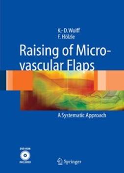 Hölzle, Frank - Raising of Microvascular Flaps, ebook