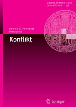 Pfetsch, Frank R. - Konflikt, ebook