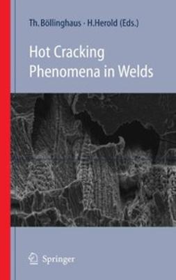 Böllinghaus, Thomas - Hot Cracking Phenomena in Welds, ebook