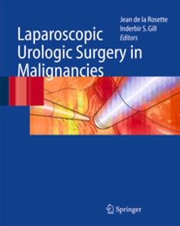 Gill, Inderbir S. - Laparoscopic Urologic Surgery in Malignancies, ebook