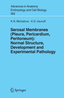 Michailova, Krassimira N. - Serosal Membranes (Pleura, Pericardium, Peritoneum), e-kirja