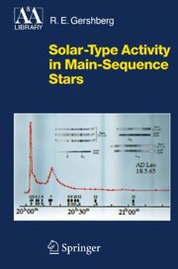 Gershberg, Roald E. - Solar-Type Activity in Main-Sequence Stars, ebook