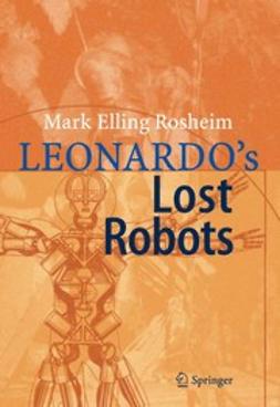 Rosheim, Mark Elling - Leonardo’s Lost Robots, ebook