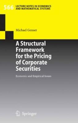 Genser, Michael - A Structural Framework for the Pricing of Corporate Securities, e-kirja
