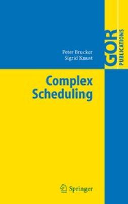 Brucker, Peter - Complex Scheduling, e-bok