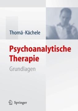 Kächele, Horst - Psychoanalytische Therapie, ebook