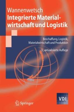 Wannenwetsch, Helmut - Integrierte Materialwirtschaft und Logistik, e-bok