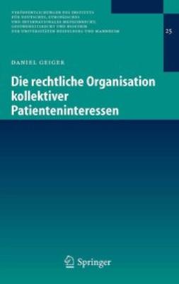 Geiger, Daniel - Die rechtliche Organisation kollektiver Patienteninteressen, ebook