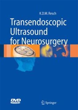 Resch, Klaus Dieter Maria - Transendoscopic Ultrasound for Neurosurgery, e-kirja