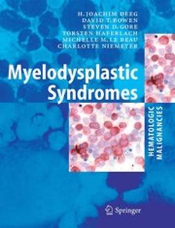 Beau, M. M. - Hematologic Malignancies: Myelodysplastic Syndromes, ebook