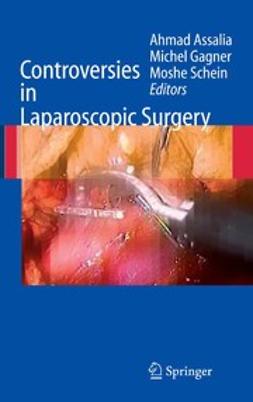 Assalia, Ahmad - Controversies in Laparoscopic Surgery, e-bok