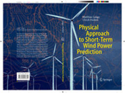 Focken, Ulrich - Physical Approach to Short-Term Wind Power Prediction, e-bok