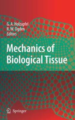 Holzapfel, Gerhard A. - Mechanics of Biological Tissue, ebook