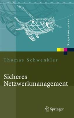 Schwenkler, Thomas - Sicheres Netzwerkmanagement, ebook