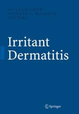 Chew, Ai-Lean - Irritant Dermatitis, ebook