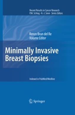 Re, Renzo Brun del - Minimally Invasive Breast Biopsies, e-bok