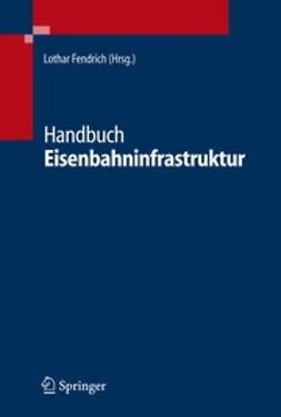 Fendrich, Lothar - Handbuch Eisenbahninfrastruktur, ebook