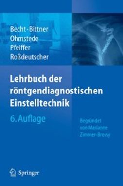 Becht, Stefanie - Lehrbuch der röntgendiagnostischen Einstelltechnik, ebook