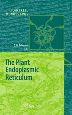 Robinson, David G. - The Plant Endoplasmic Reticulum, ebook