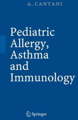 Cantani, Arnaldo - Pediatric Allergy, Asthma and Immunology, ebook
