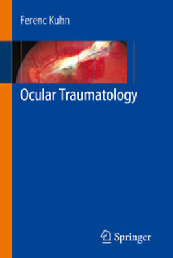 Kuhn, Ferenc - Ocular Traumatology, ebook