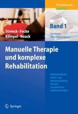 Streeck, Uwe - Manuelle Therapie und komplexe Rehabilitation, ebook