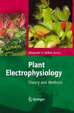 Volkov, Alexander G. - Plant Electrophysiology, ebook