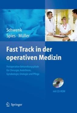 Schwenk, Wolfgang - Fast Track in der operativen Medizin, ebook