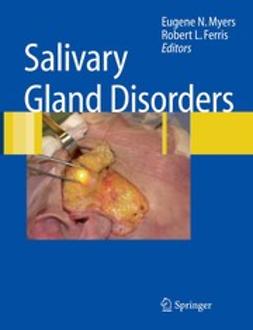 Myers, Eugene N. - Salivary Gland Disorders, ebook