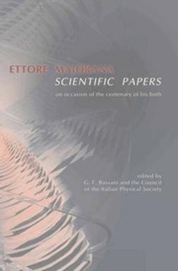 Bassani, Giuseppe Franco - Ettore Majorana Scientific Papers, e-bok