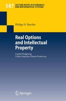 Baecker, Philipp N. - Real Options and Intellectual Property, e-kirja