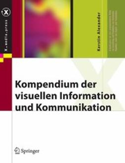 Alexander, Kerstin - Kompendium der visuellen Information und Kommunikation, e-kirja