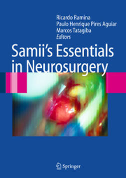 Ramina, Ricardo - Samii's Essentials in Neurosurgery, ebook
