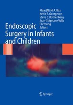 Bax, Klaas M. A. - Endoscopic Surgery in Infants and Children, e-bok