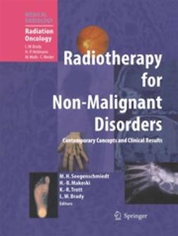 Seegenschmiedt, Michael Heinrich - Radiotherapy for Non-Malignant Disorders, ebook