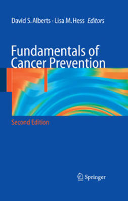 Alberts, David S. - Fundamentals of Cancer Prevention, e-kirja