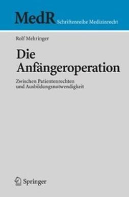 Mehringer, Rolf - Die Anfängeroperation, ebook